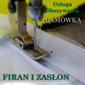 Usługa obszywania firan i zasłon lamówką